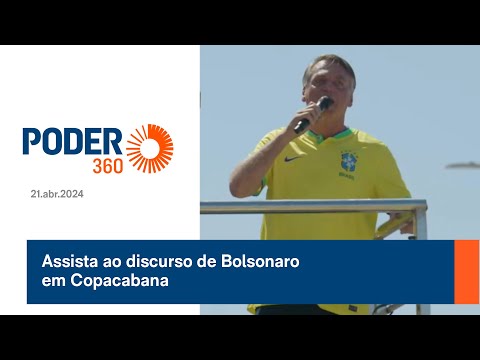 Assista ao discurso de Bolsonaro em Copacabana
