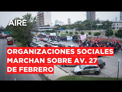 Av. 27 de febrero: ambas arterias cortadas por la marcha de las organizaciones sociales