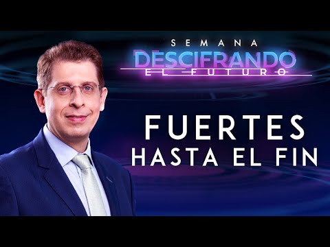 ? FUERTES HASTA EL FIN | Semana Descifrando el Futuro con el Pr. Rafael Rossi