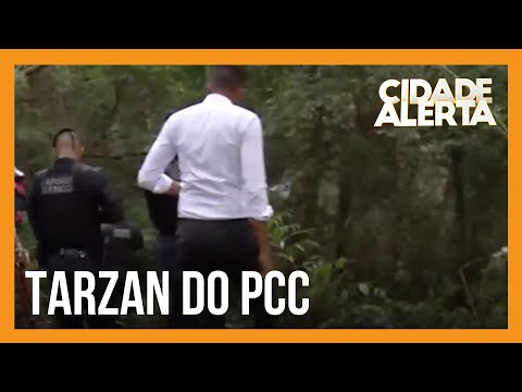 Tarzan do PCC: polícia descobre e revela esconderijo de membro importante da facção