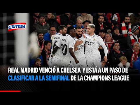 Real Madrid venció a Chelsea y está a un paso de clasificar a la semifinal de la Champions League