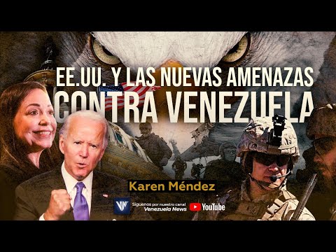 EEUU y las nuevas amenazas contra Venezuela