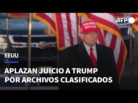 Juicio a Trump por archivos clasificados queda aplazado | AFP