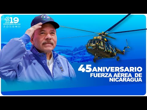 Acto por los 45 años de luchas y victorias de la Fuerza Aérea del Ejército de Nicaragua