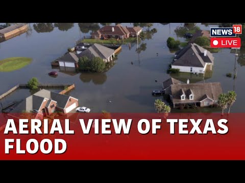 Texas Floods LIVE | Hundreds Rescued From Flooding In Texas | Texas Rains LIVE | News18 | N18L