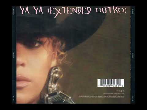 Beyoncé - YA YA (Extended Outro)