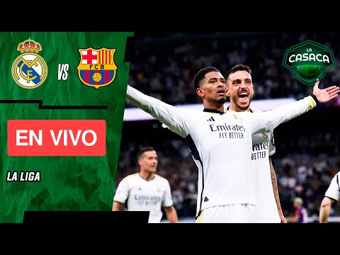 REAL MADRID vs BARCELONA EN VIVO  EL CLÁSICO - LA LIGA