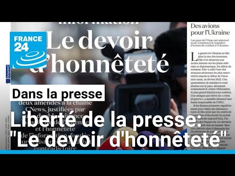 Liberté de la presse: Le devoir d'honnêteté • FRANCE 24