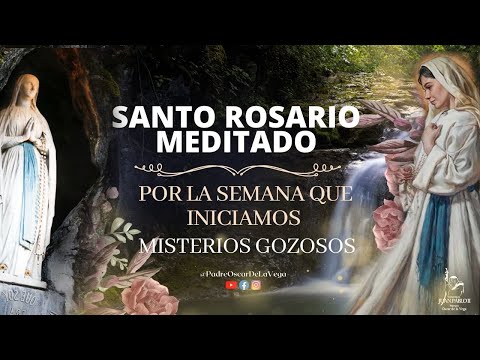 Santo Rosario Meditado Por La Semana Que Iniciamos I Misterios Gozosos