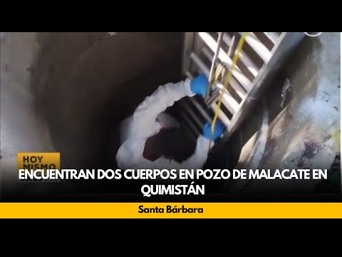 Encuentran dos cuerpos en pozo de malacate en Quimistán, Santa Bárbara