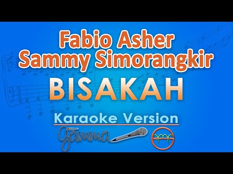 Fabio Asher feat. Sammy Simorangkir - Bisakah (Karaoke) by GMusic
