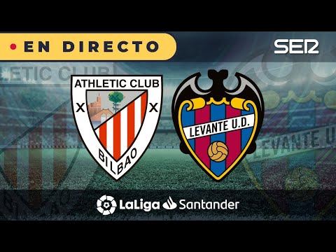 ?? ATHLETIC CLUB - LEVANTE EN DIRECTO | ? La Liga en vivo