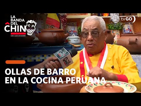 La Banda del Chino: La Magia de las Ollas de Barro en la Cocina Peruana (HOY)