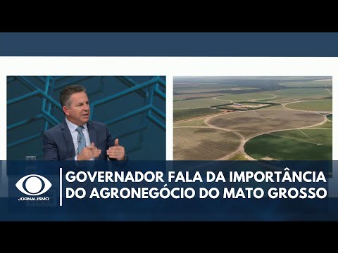 Governador fala sobre a importância do agronegócio do Mato Grosso | Canal Livre