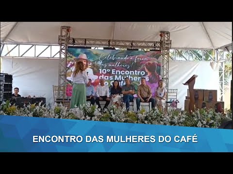 1200 Cafeicultoras Comemoram 10 Anos de Encontro das Mulheres do Café em Areado