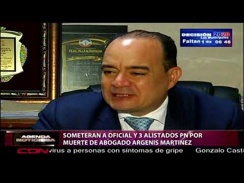 Someterán a oficial y tres alistados PN por muerte de abogado Argenis Martínez