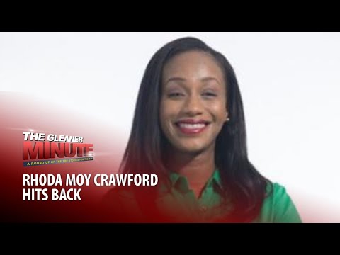 THE GLEANER MINUTE: Rhoda Moy Crawford hits back | Calls for sacking of Fay Hutchinson
