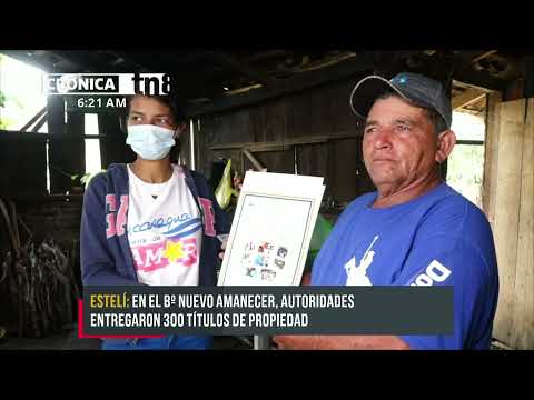 Entregan 300 títulos de propiedad para familias de Estelí - Nicaragua