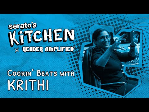Serato's Kitchen | Live beat-making with Krithi | July 2023, Week One