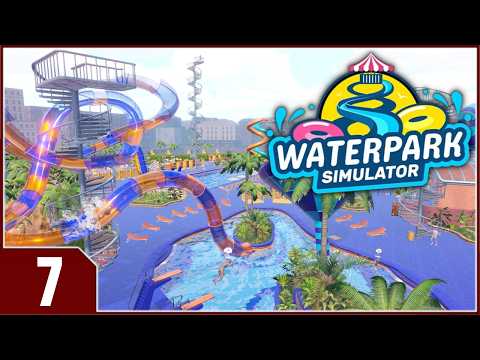Stream: Waterpark Simulator - EP7