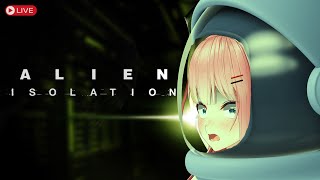 Alien Isolation...HELP. ME.
