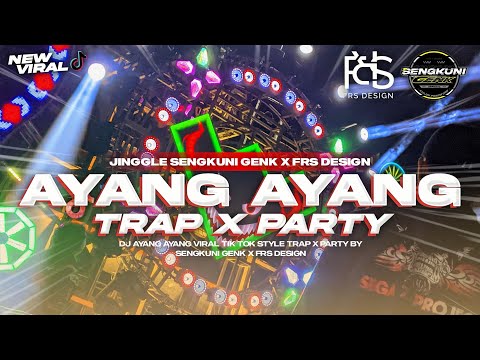 DJ AYANG AYANG TRAP X PARTY GAYENG VIRAL TIKTOK‼️ SENGKUNI GENK OFFICIAL