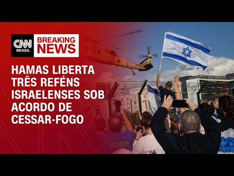 Hamas liberta três reféns israelenses sob acordo de cessar-fogo | BREAKING NEWS