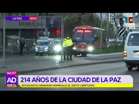 ¡Atención! Cierre de vías por los desfiles en conmemoración a los 214 años de La Paz