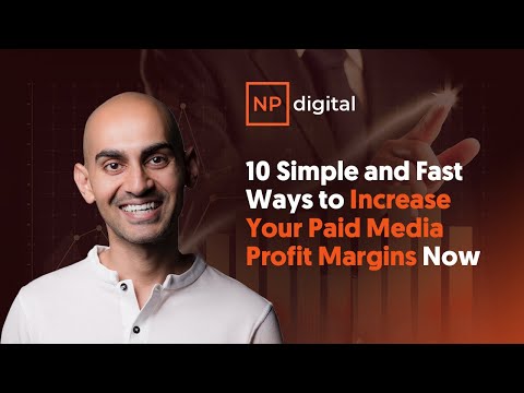 10 Simple and Fast Ways to Increase Your Paid Media Profit Margins Now