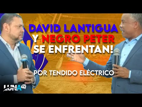 DAVID LANTIGUA vs EL NEGRO PETER por reportes falsos sobre restablecimiento eléctrico