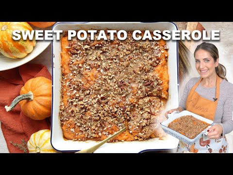 The Most Delicious Sweet Potato Casserole - Easiest Recipe!