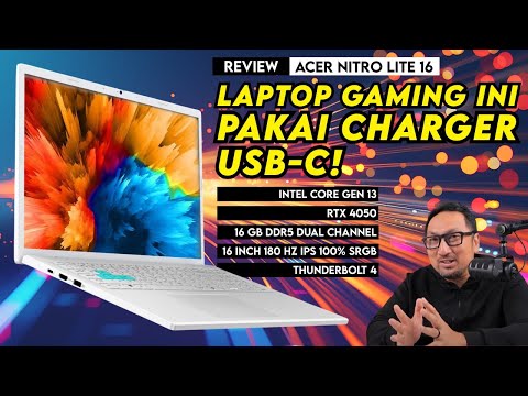 Laptop Gaming Ringan & Kencang dng Charger USB-C: Review Acer Nitro Lite 16