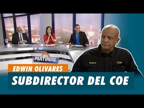 Edwin Olivares, Subdirector del COE | Matinal