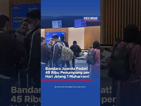 Video thumbnail Bandara Juanda Padat 45.000 Penumpang per Hari Jelang 1 Muharram