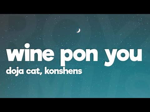 Doja Cat - Wine Pon You (Lyrics) ft. Konshens