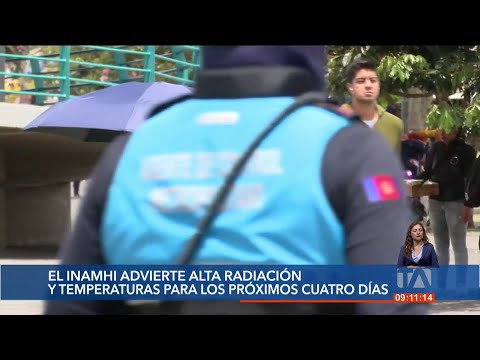 El Inamhi alerta de alta radiación ultravioleta en los próximos 4 días en Ecuador
