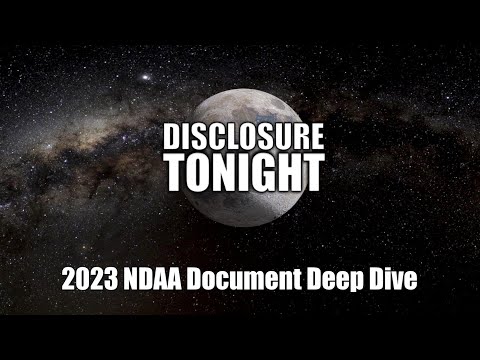 NDAA 2023 Document DEEP DIVE | Disclosure Tonight