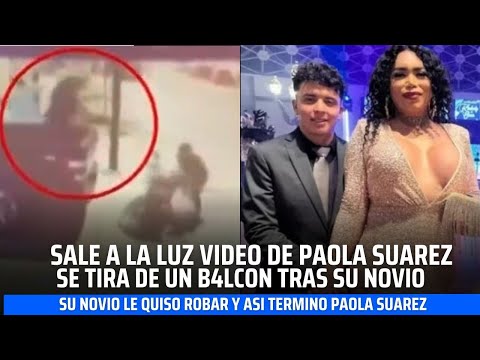 Su Novio le Quiso ROBAR a PAOLA SUAREZ se Filtra VIDEO