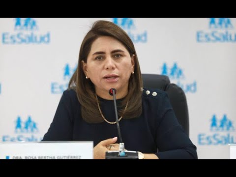 Gobierno destituye a Rosa Gutiérrez como presidenta ejecutiva de EsSalud