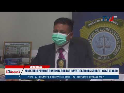 MINISTERIO PÚBLICO CONTINÚA CON LAS INVESTIGACIONES SOBRE EL CASO ATRACO