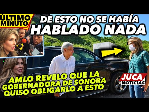 DE ÚLTIMO MINUTO! AMLO NO HABÍA REVELADO QUE GOBERNADORA QUERÍA 0BLIG4RLO A ESTO