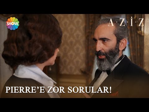 Gazeteci Zehra'dan Pierre'i terleten sorular! | Aziz 27. Bölüm