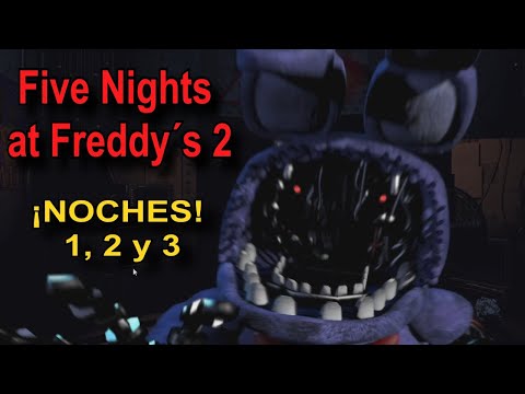 Reviviendo Five Nights At Freddy´s 2 (FNaF 2) en 2020!! - Gameplay (Noches 1, 2 y 3) | #GuíaFNaF2