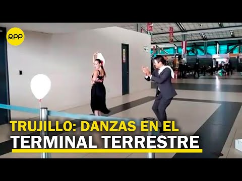 Trujillo: reciben con danzas típicas a pasajeros en el terminal terrestre