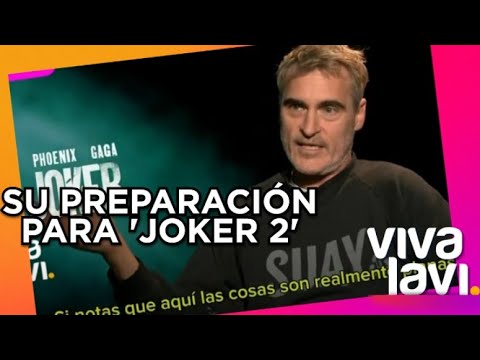 Joaquín Phoenix habla sobre su preparación para “Joker 2” | Vivalavi MX