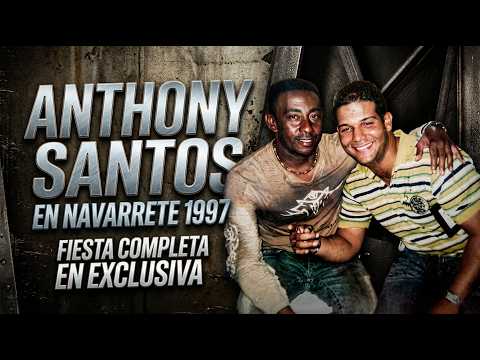 ANTHONY SANTOS EN NAVARRETE 1997 FIESTA COMPLETA EN EXCLUSIVA