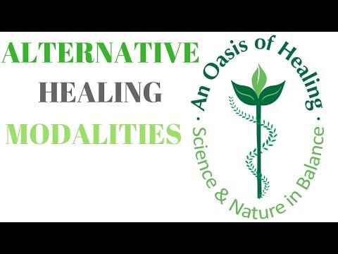Alternative Healing Modalities Assist With Our Holistic Healing Methods