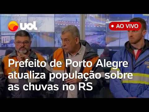 Chuvas no RS: Prefeito de Porto Alegre fala ao vivo de alagamento, situação no Centro Histórico e+