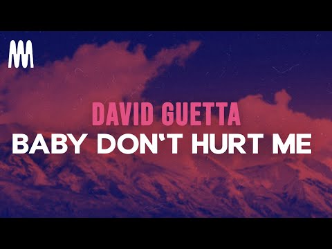 David Guetta, Anne-Marie, Coi Lerray - Baby Don't Hurt Me (Lyrics)