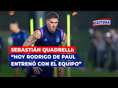 Sebastián Quadrelli sobre Rodrigo De Paul: Hoy participó de la práctica de fútbol